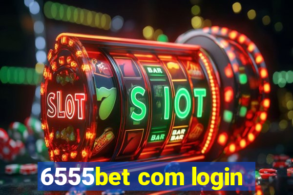 6555bet com login